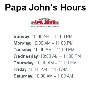 Papa John's Pizza Opening Hours